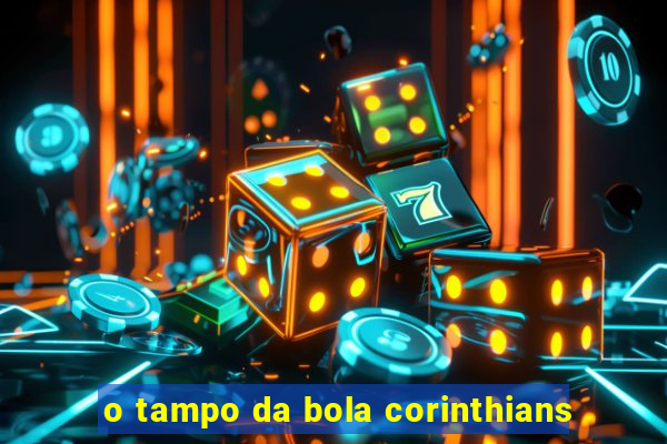 o tampo da bola corinthians